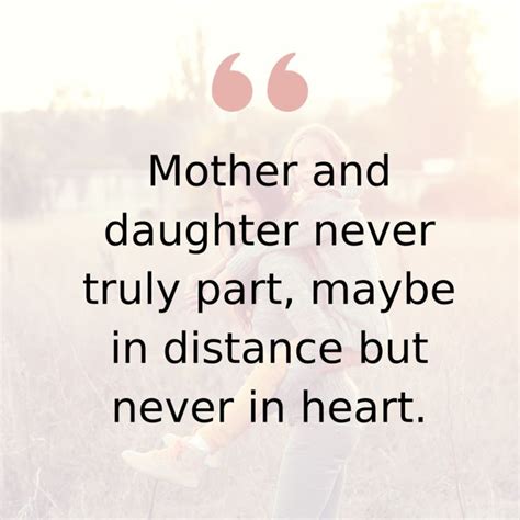 135 Mother Daughter Quotes That Will Have You Cherishing。